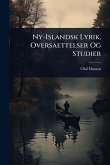 Ny-Islandsk Lyrik, Oversaettelser Og Studier Ny-Islandsk Lyrik, Oversaettelser Og Studier