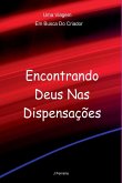 Encontrando Deus Nas Dispensações Encontrando Deus Nas Dispensações