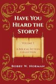 Have You Heard the Story? Volume 3