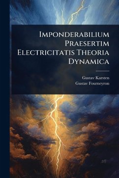 Imponderabilium Praesertim Electricitatis Theoria Dynamica Cover Imponderabilium Praesertim Electricitatis Theoria Dynamica