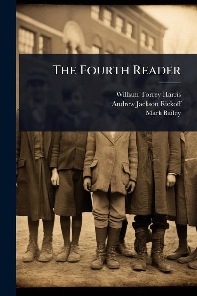 The Fourth Reader The Fourth Reader