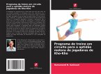 Programa de treino em circuito para a aptidão motora de jogadoras de Kho-Kho Programa de treino em circuito para a aptidão motora de jogadoras de Kho-Kho