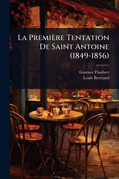 Cover La Première Tentation De Saint Antoine (1849-1856)