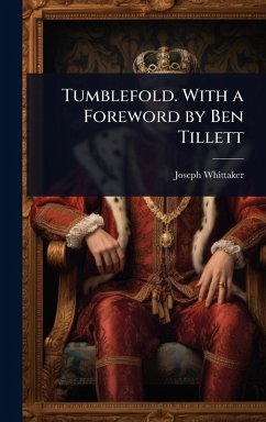 Cover Tumblefold. With a Foreword by Ben Tillett