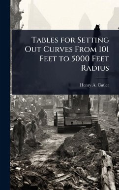 Cover Tables for Setting Out Curves From 101 Feet to 5000 Feet Radius