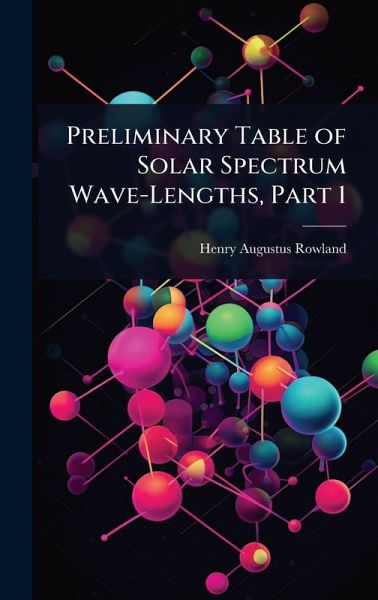 Preliminary Table of Solar Spectrum Wave-Lengths, Part 1