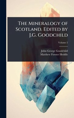 Cover The Mineralogy of Scotland. Edited by J.G. Goodchild