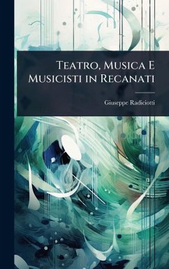 Cover Teatro, Musica E Musicisti in Recanati