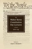 The Walter Berns Constitution Day Lectures: 2011-2024 The Walter Berns Constitution Day Lectures: 2011-2024