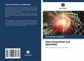 Vom Erwachen zur Identität