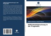 Höflichkeitsforschung in der Pragmatik Höflichkeitsforschung in der Pragmatik