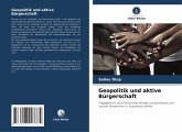 Geopolitik und aktive Bürgerschaft Geopolitik und aktive Bürgerschaft