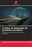 A hidra da demissão de prefeitos em Benin