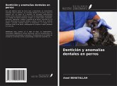Dentición y anomalías dentales en perros