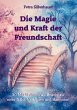 Die Magie und Kraft der Freundschaft - Bild 1