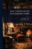 Dal Carteggio Di Alessandro Torri