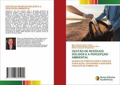 GESTÃO DE RESÍDUOS SÓLIDOS E A PERCEPÇÃO AMBIENTAL - André da Silva, Márcia Mirelly;Basílio Crispim da Silva, Maria Cristina;Gomes de Albuquerque, Walker