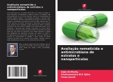 Avaliação nematicida e antimicrobiana de extratos e nanopartículas Avaliação nematicida e antimicrobiana de extratos e nanopartículas