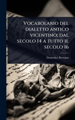Cover Vocabolario del dialetto antico vicentino; dal secolo 14 a tutto il secolo 16