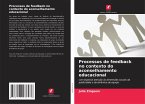 Processos de feedback no contexto do aconselhamento educacional Processos de feedback no contexto do aconselhamento educacional