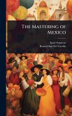 The Mastering of Mexico