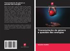 Transmutação de género e questão das energias Transmutação de género e questão das energias