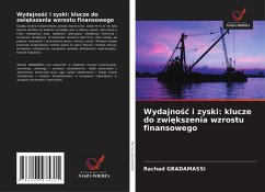 Wydajno¿¿ i zyski: klucze do zwi¿kszenia wzrostu finansowego - Gbadamassi, Rachad