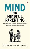MIND for Mindful Parenting MIND for Mindful Parenting