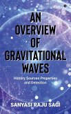 An Overview of Gravitational Waves