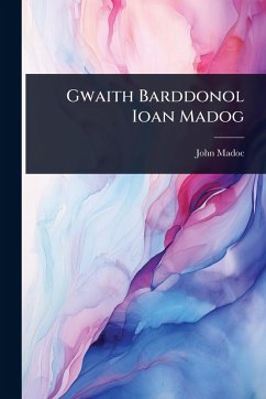 Cover Gwaith Barddonol Ioan Madog