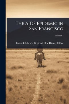 Cover The AIDS Epidemic in San Francisco