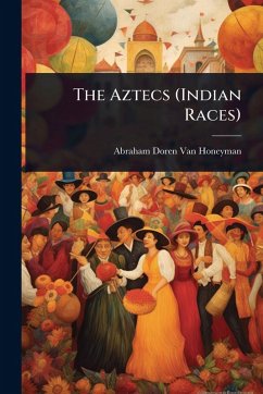 Cover The Aztecs (Indian Races)