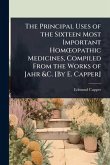 The Principal Uses of the Sixteen Most Important HomÅ