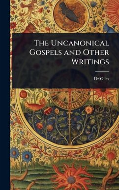 Cover The Uncanonical Gospels and Other Writings