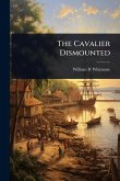 The Cavalier Dismounted