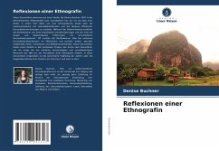 Reflexionen einer Ethnografin - Buchner, Denise Reflexionen einer Ethnografin - Buchner, Denise