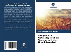 Cover Analyse der Getreidepolitik im Senegal seit der Unabhängigkeit
