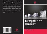 Logística reversa para uma cadeia de abastecimento sustentável Logística reversa para uma cadeia de abastecimento sustentável
