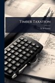 Timber Taxation Timber Taxation