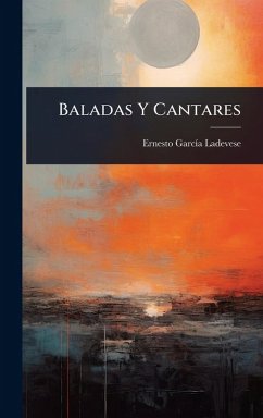 Baladas Y Cantares - Ladevese, Ernesto GarcÃ­a