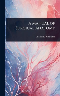 Cover A Manual of Surgical Anatomy