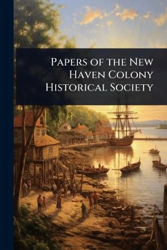 Cover Papers of the New Haven Colony Historical Society