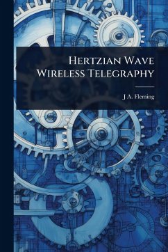 Cover Hertzian Wave Wireless Telegraphy