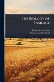 The Biology of Ensilage The Biology of Ensilage