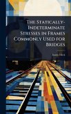 The Statically-Indeterminate Stresses in Frames Commonly Used for Bridges