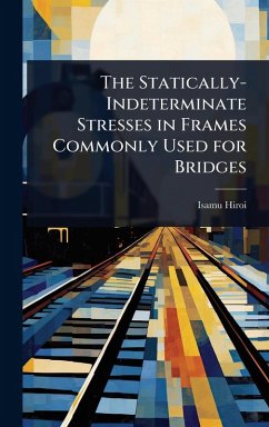 Cover The Statically-Indeterminate Stresses in Frames Commonly Used for Bridges