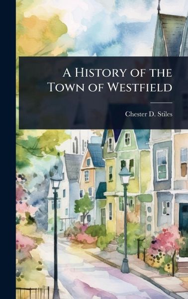 A History of the Town of Westfield