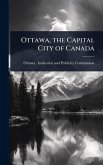 Ottawa, the Capital City of Canada