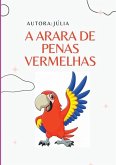 A Arara De Penas Vermelhas A Arara De Penas Vermelhas