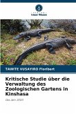 Kritische Studie über die Verwaltung des Zoologischen Gartens in Kinshasa Kritische Studie über die Verwaltung des Zoologischen Gartens in Kinshasa